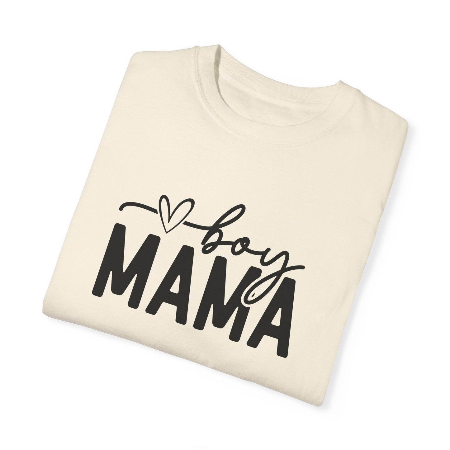Boy Mama Unisex Garment-Dyed T-Shirt - Perfect for Moms on Special Occasions
