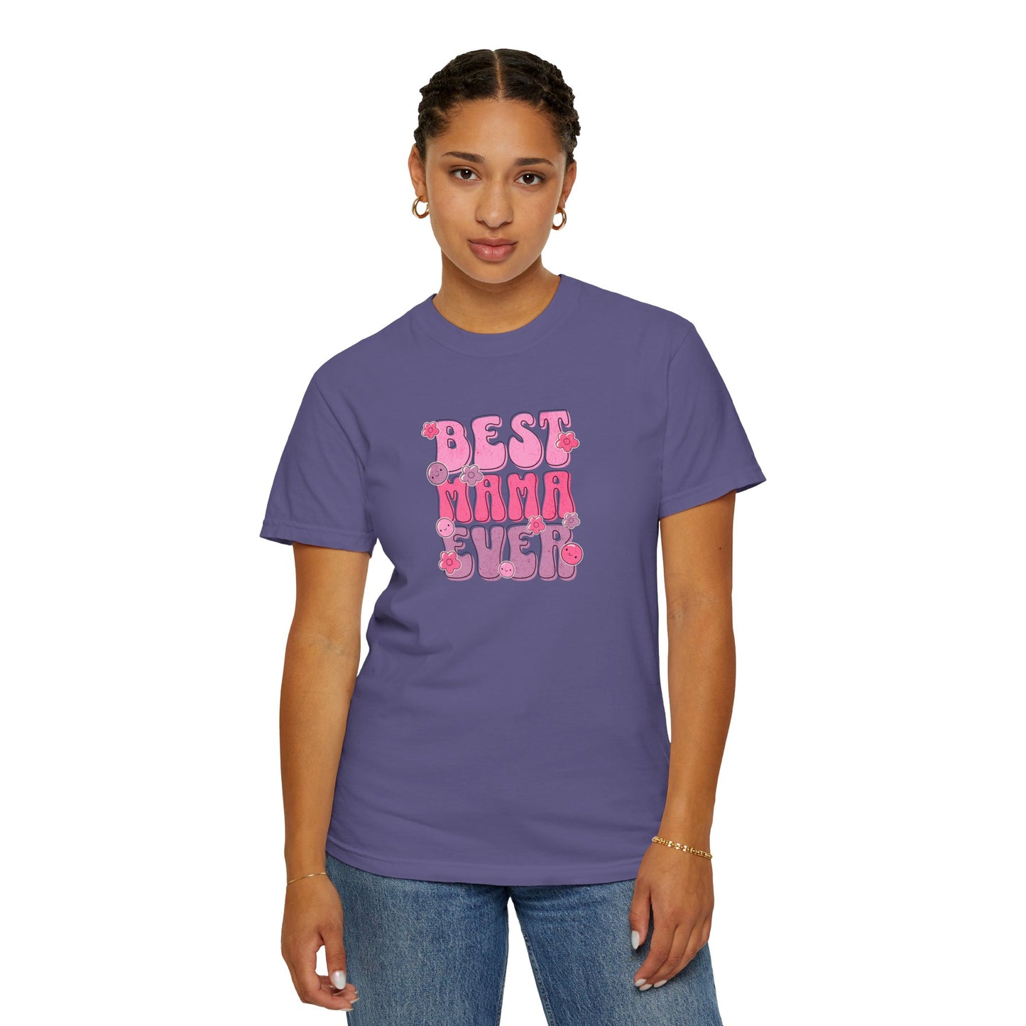 Best Mama Ever T-Shirt - Fun Gift for Moms, Comfortable Unisex Tee