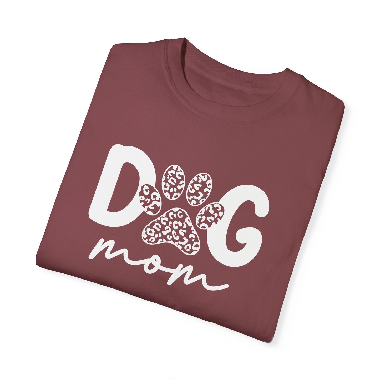 Dog Mom Unisex Garment-Dyed T-Shirt | Cute Pet Lover Tee
