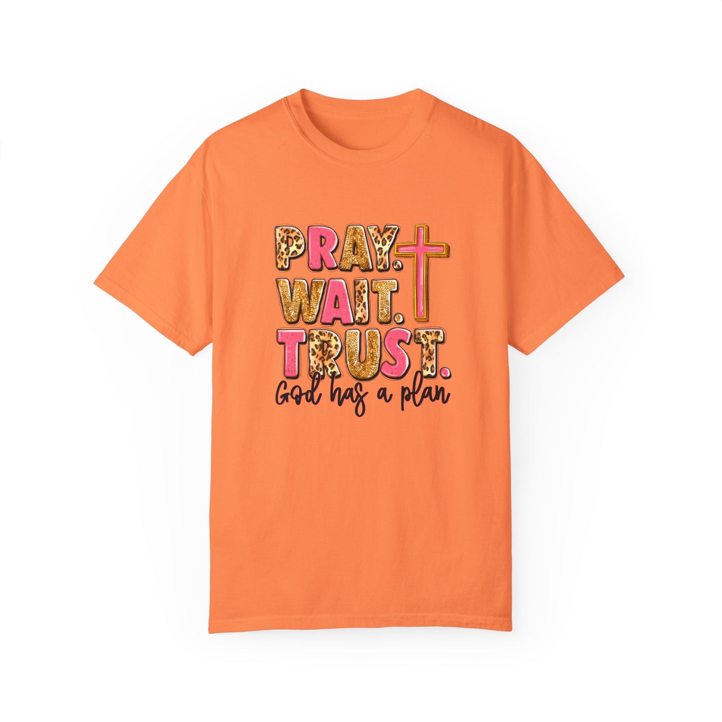 Inspirational Unisex Garment-Dyed T-Shirt - 'Pray Wait Trust'