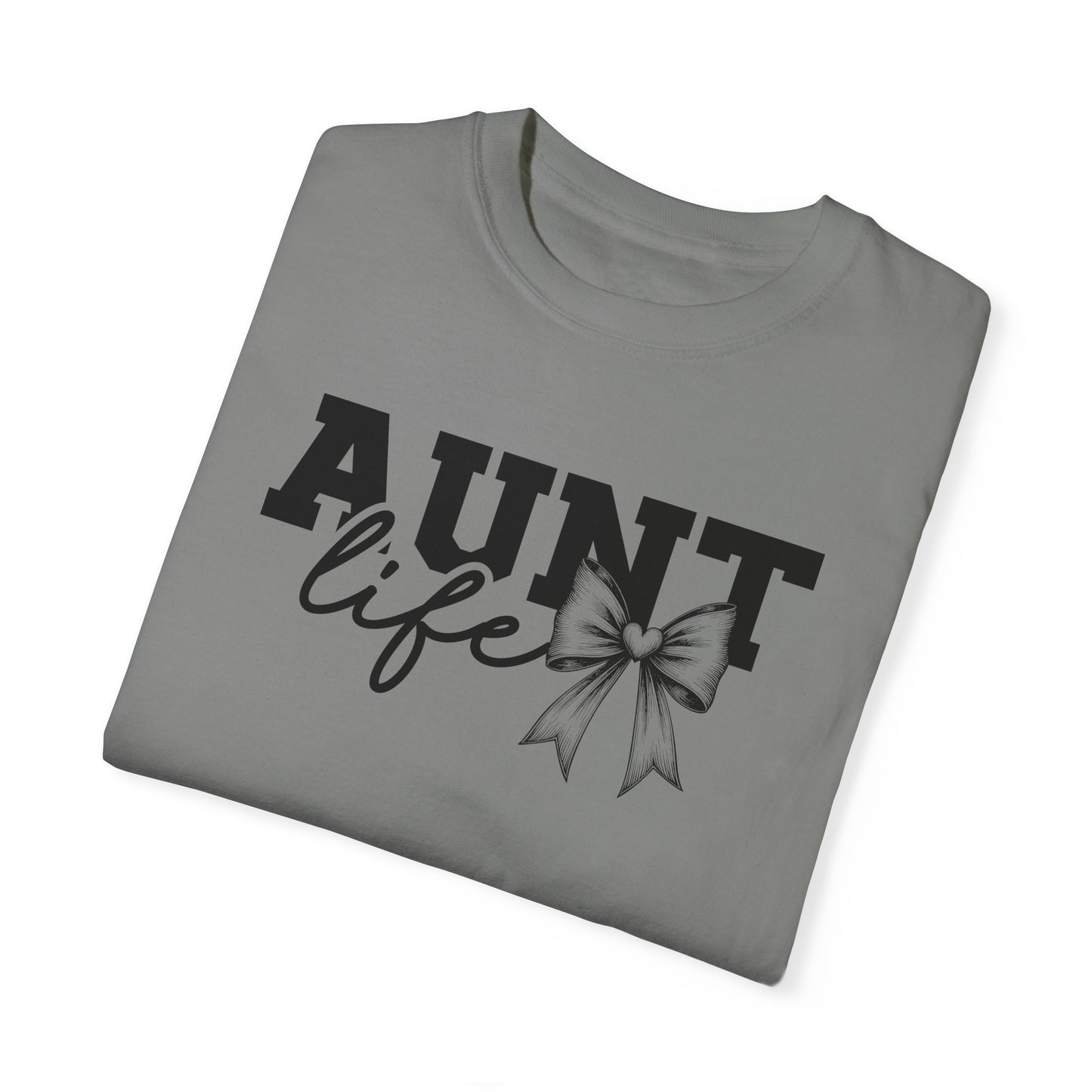 AUNT Life Garment-Dyed T-Shirt - Perfect Gift for Aunts