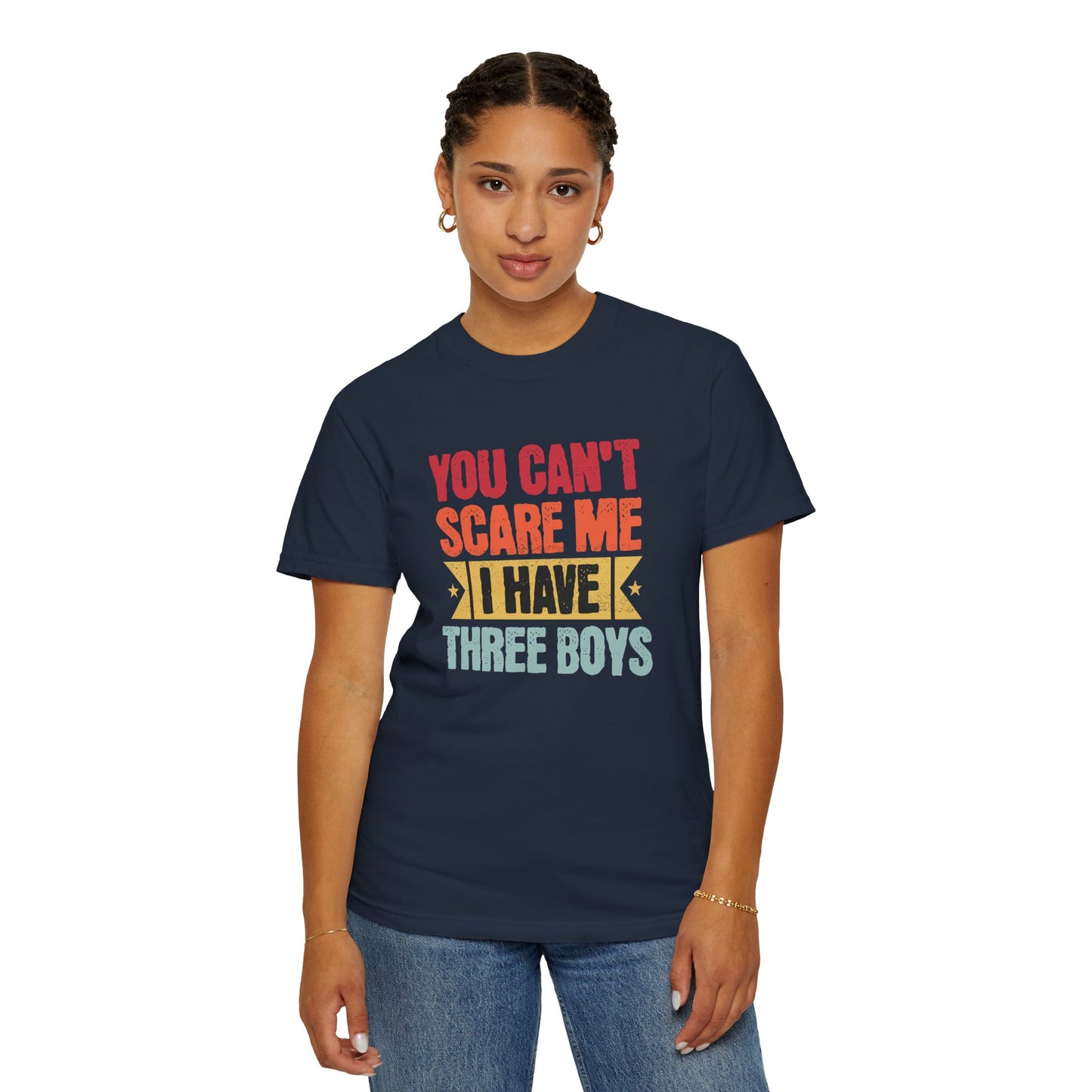 PERSONALIZED! Funny Unisex T-Shirt - 'You Can’t Scare Me, I Have Three Boys' - Perfect for Moms