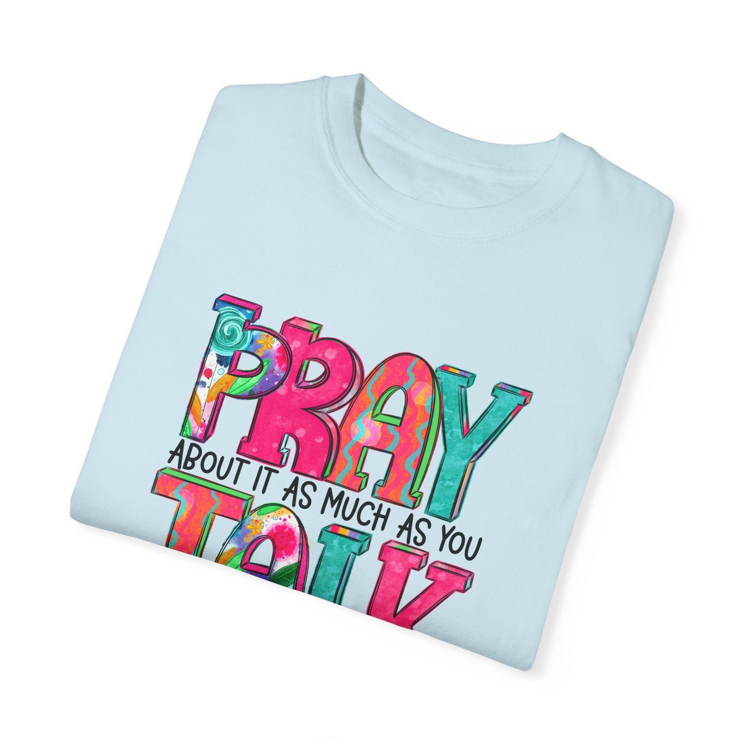 Colorful Unisex T-Shirt - 'Pray About It, Talk About It' Inspirational Design