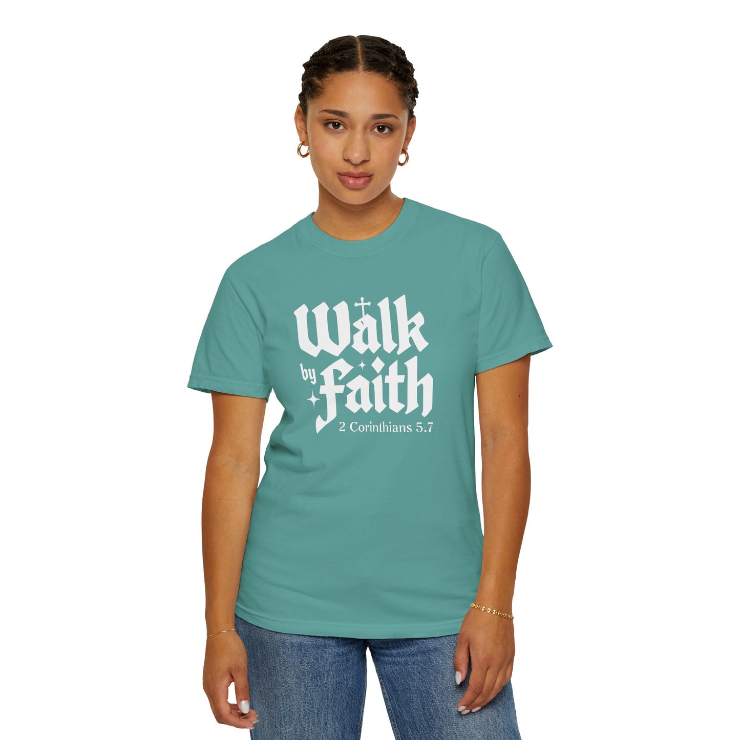 Walk by Faith Garment-Dyed Unisex T-Shirt - Inspirational Quote Tee