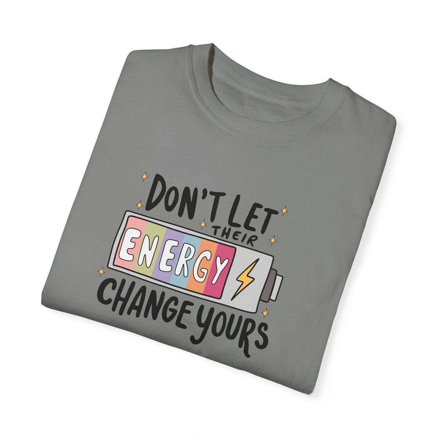 Funny Energy Change Unisex T-Shirt - Motivational Quote Tee