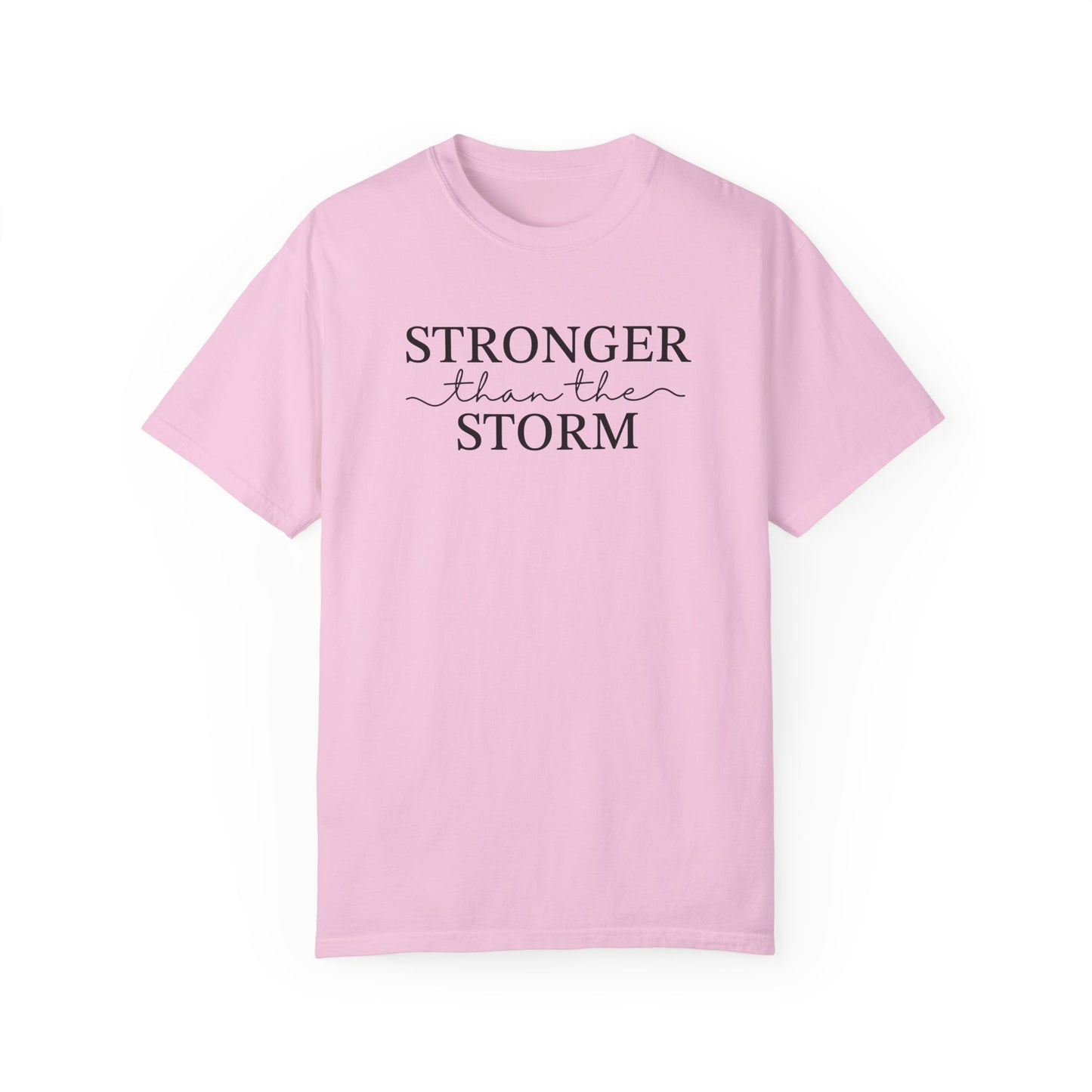 Inspirational T-Shirt - "Stronger than the Storm" Unisex Garment-Dyed Tee