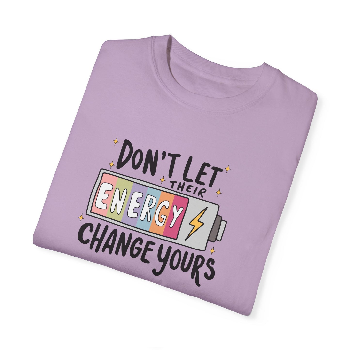 Funny Energy Change Unisex T-Shirt - Motivational Quote Tee