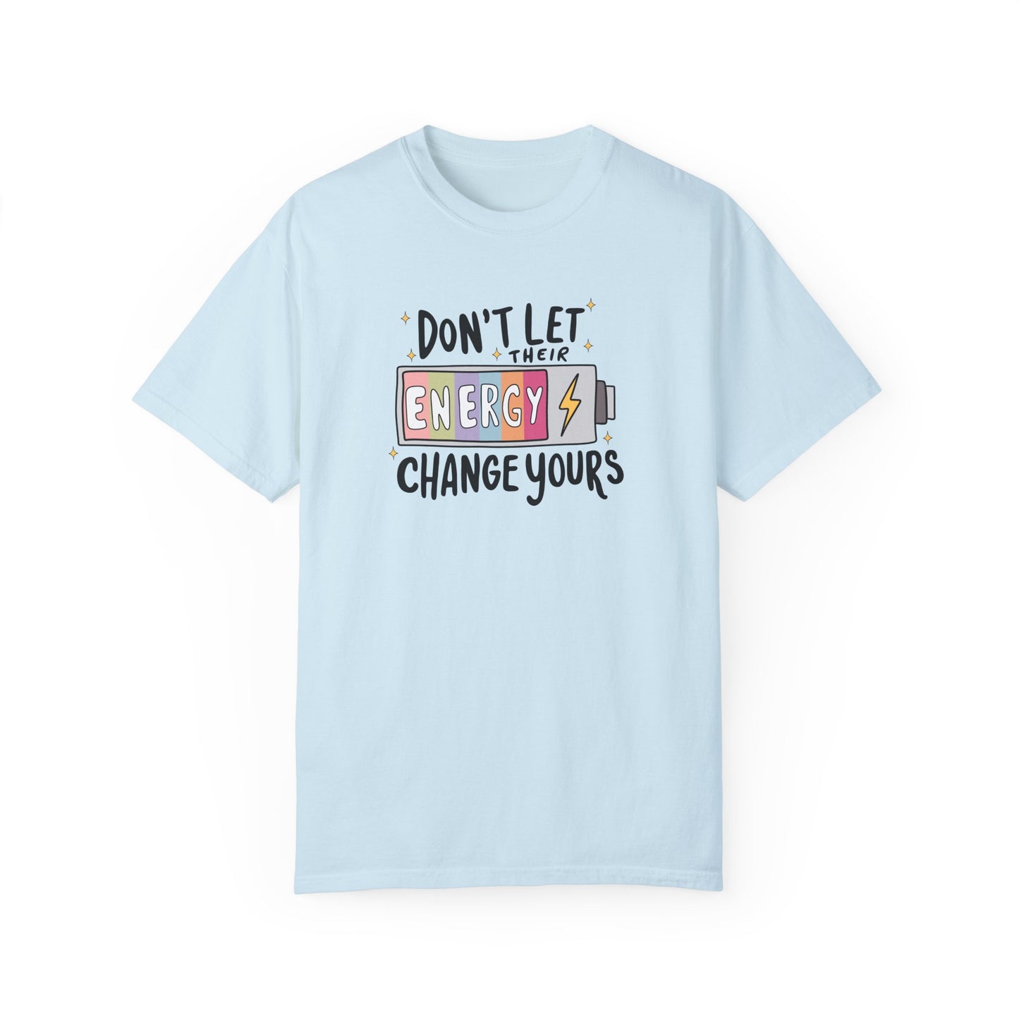 Funny Energy Change Unisex T-Shirt - Motivational Quote Tee