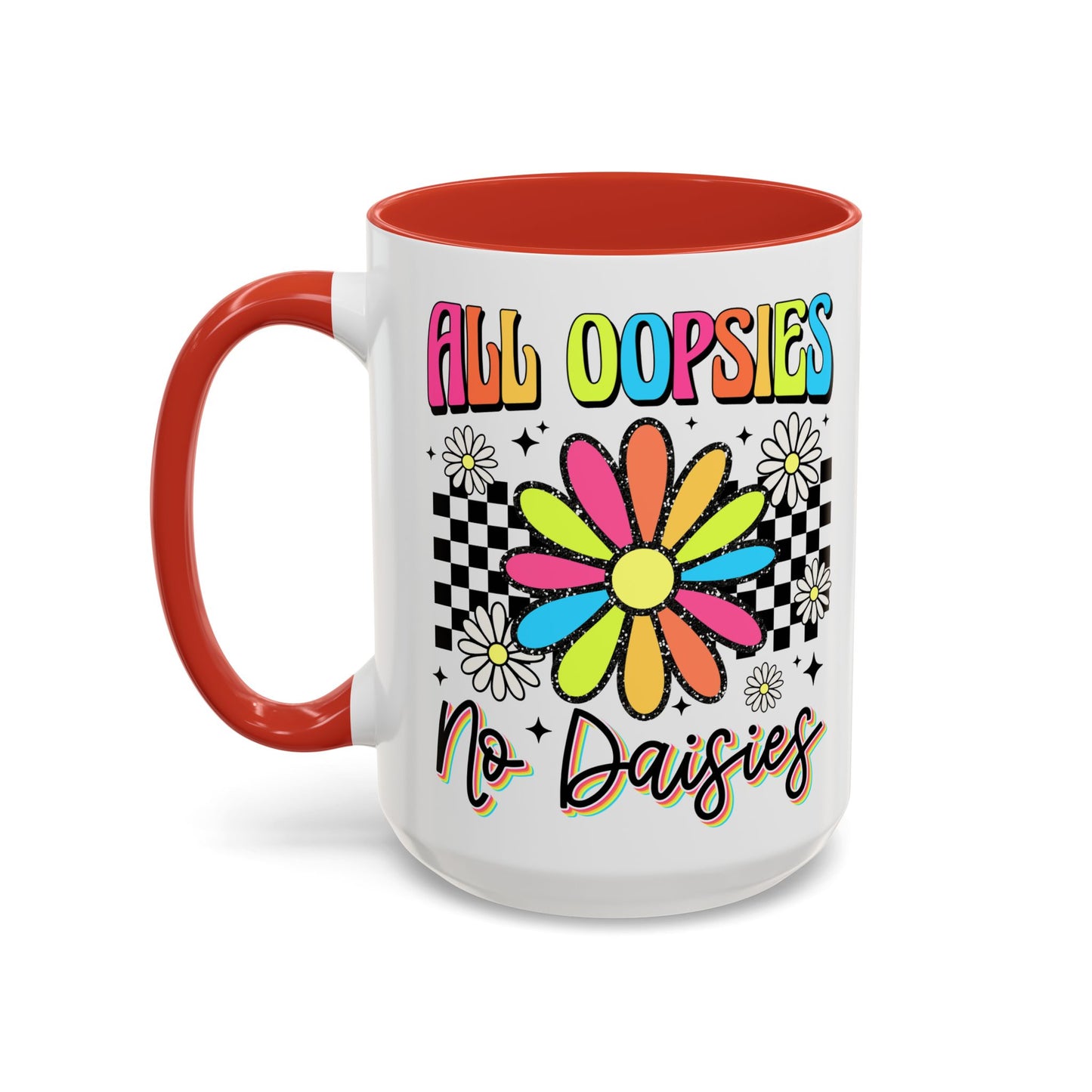 Colorful Flower Accent 15oz. Coffee Mug - 'All Oopsies, No Daisies'