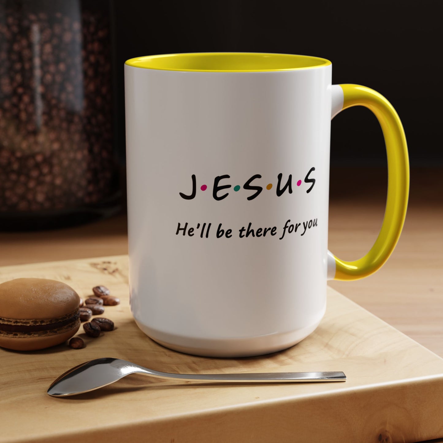 Inspirational Accent Coffee Mug - 'Jesus, He'll Be There For You'