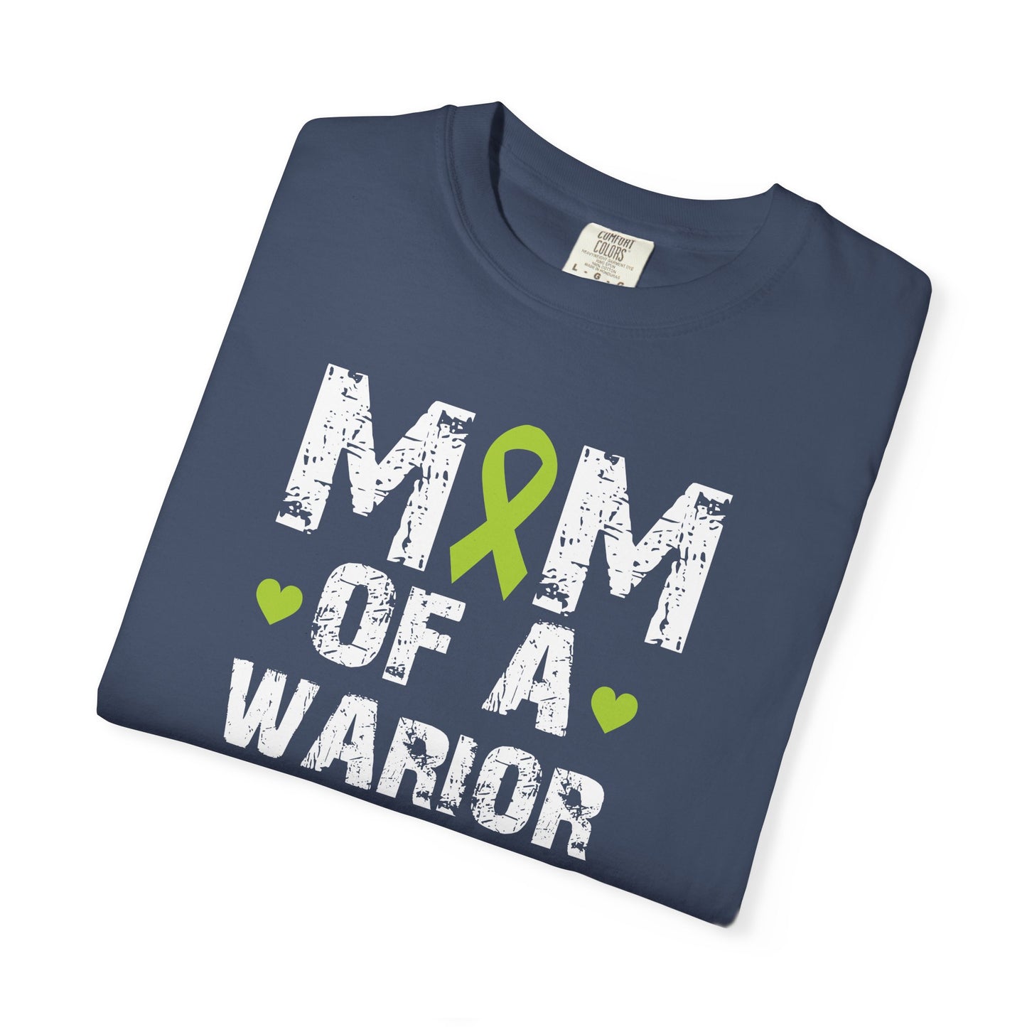 Mom of a Warrior T-Shirt, Garment-Dyed Tee for Support, Awareness Gift, Fight Against Cancer, Mother's Day Apparel