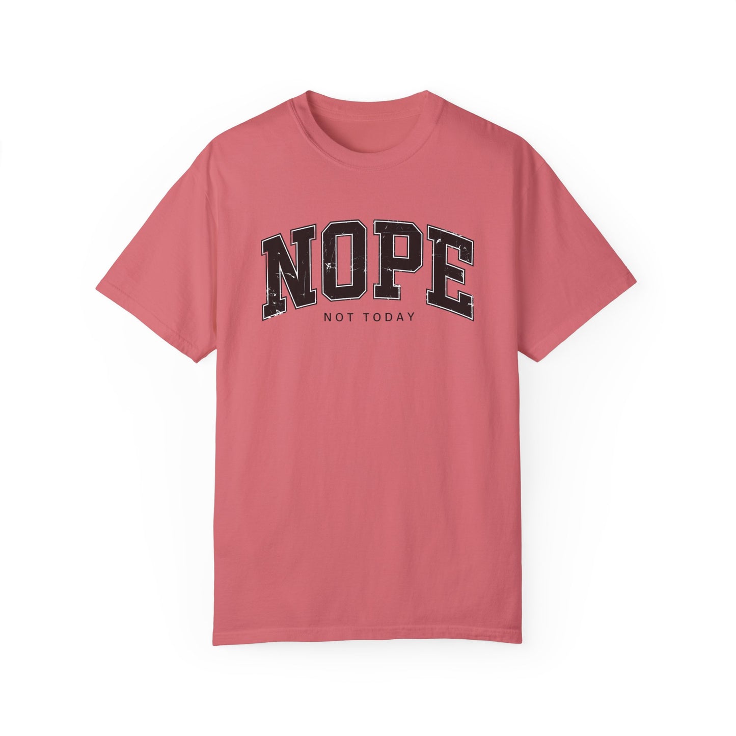 Unisex NOPE Not Today T-Shirt - Casual Humor Tee for Everyday Wear