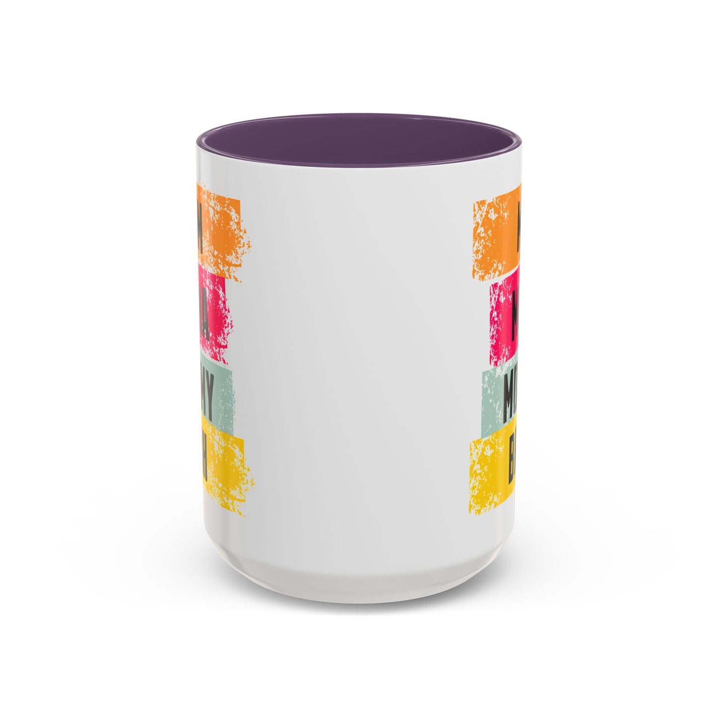 Colorful Family Titles 15oz Coffee Mug - MOM, MAMA, MOMMY, BRUH - Perfect Gift for Mother's Day!