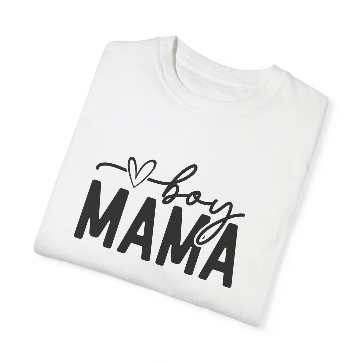 Boy Mama Unisex Garment-Dyed T-Shirt - Perfect for Moms on Special Occasions