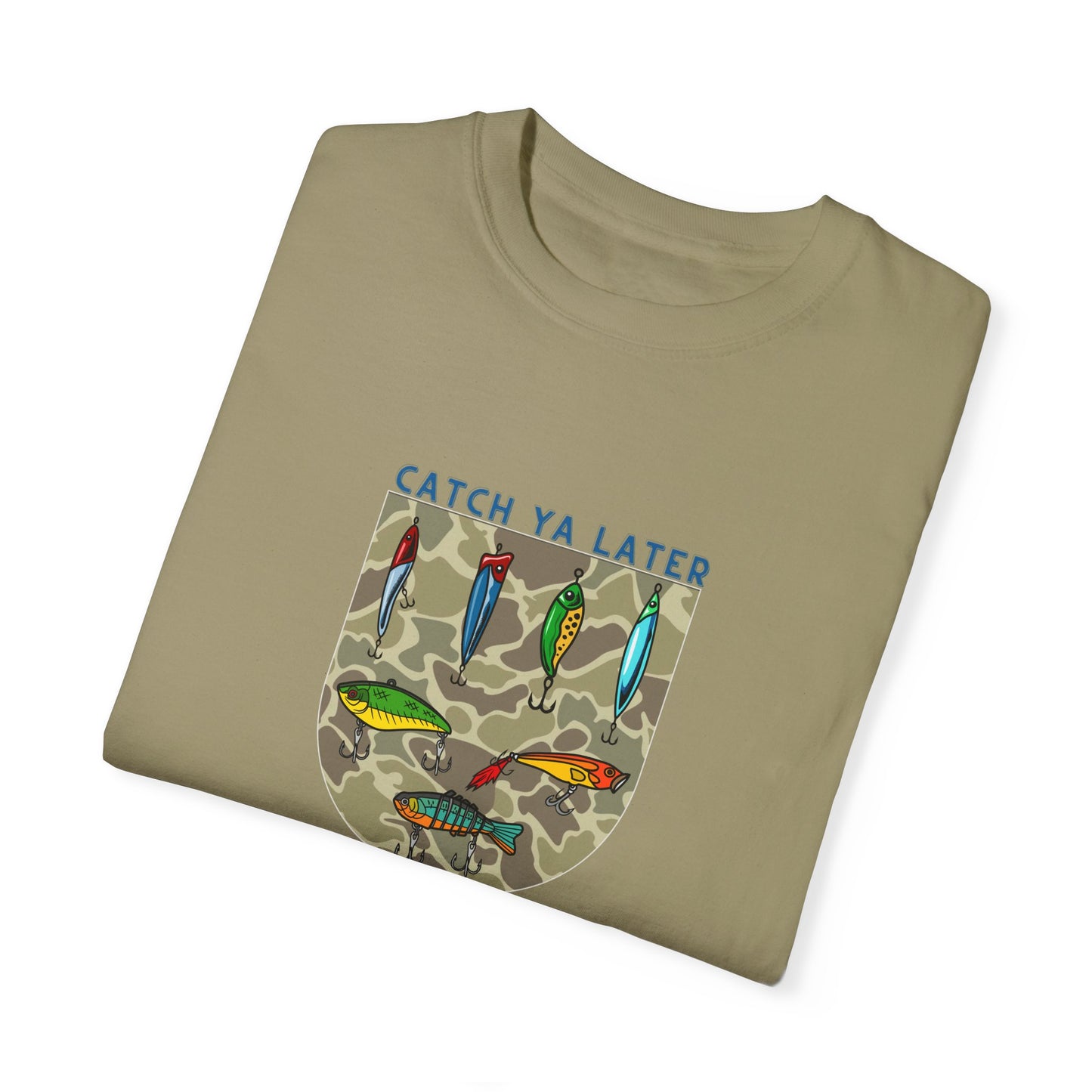 Catch Ya Later Fishing T-Shirt | Unisex Garment-Dyed Tee for Outdoor Enthusiasts