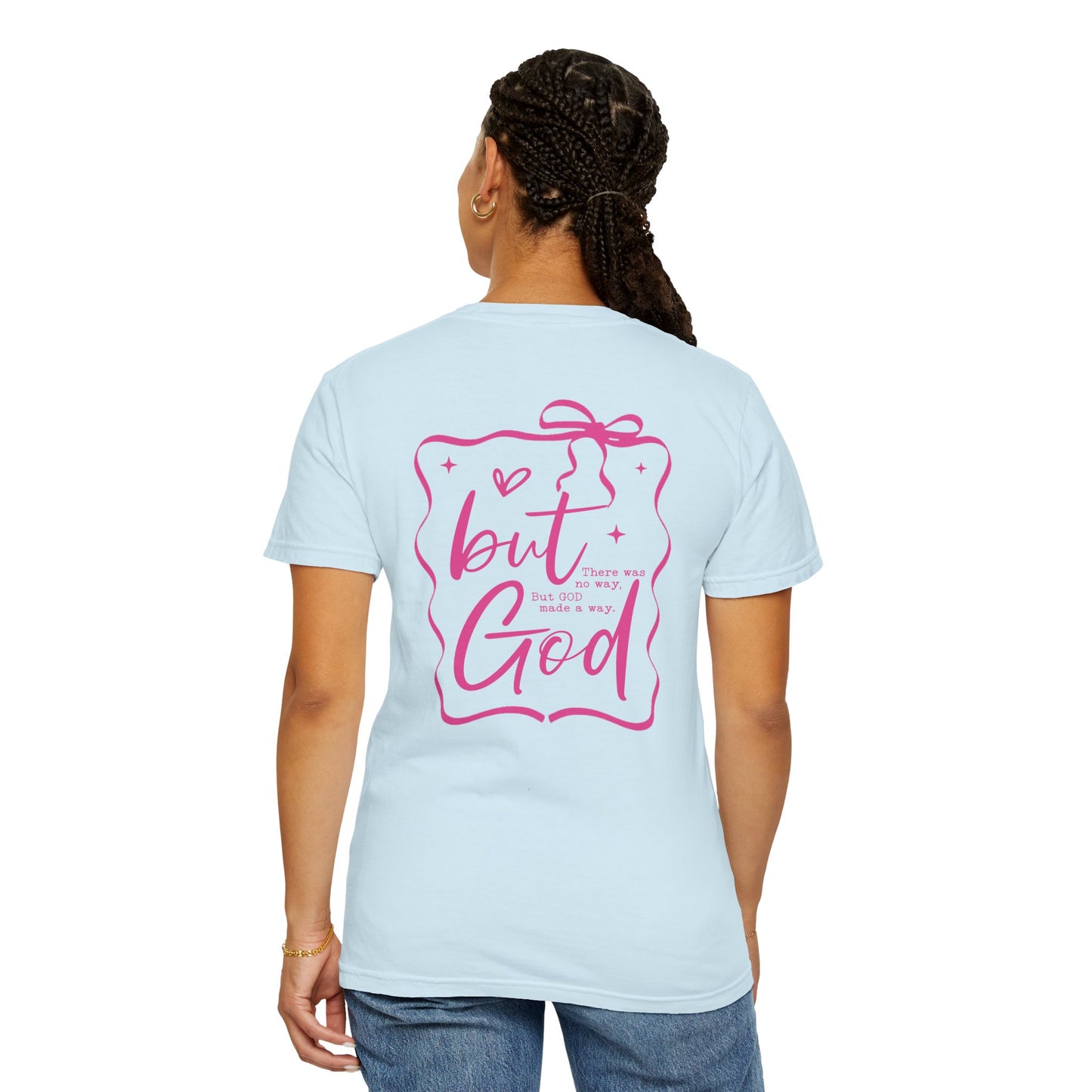 Inspirational Unisex T-Shirt: "But God, There was"