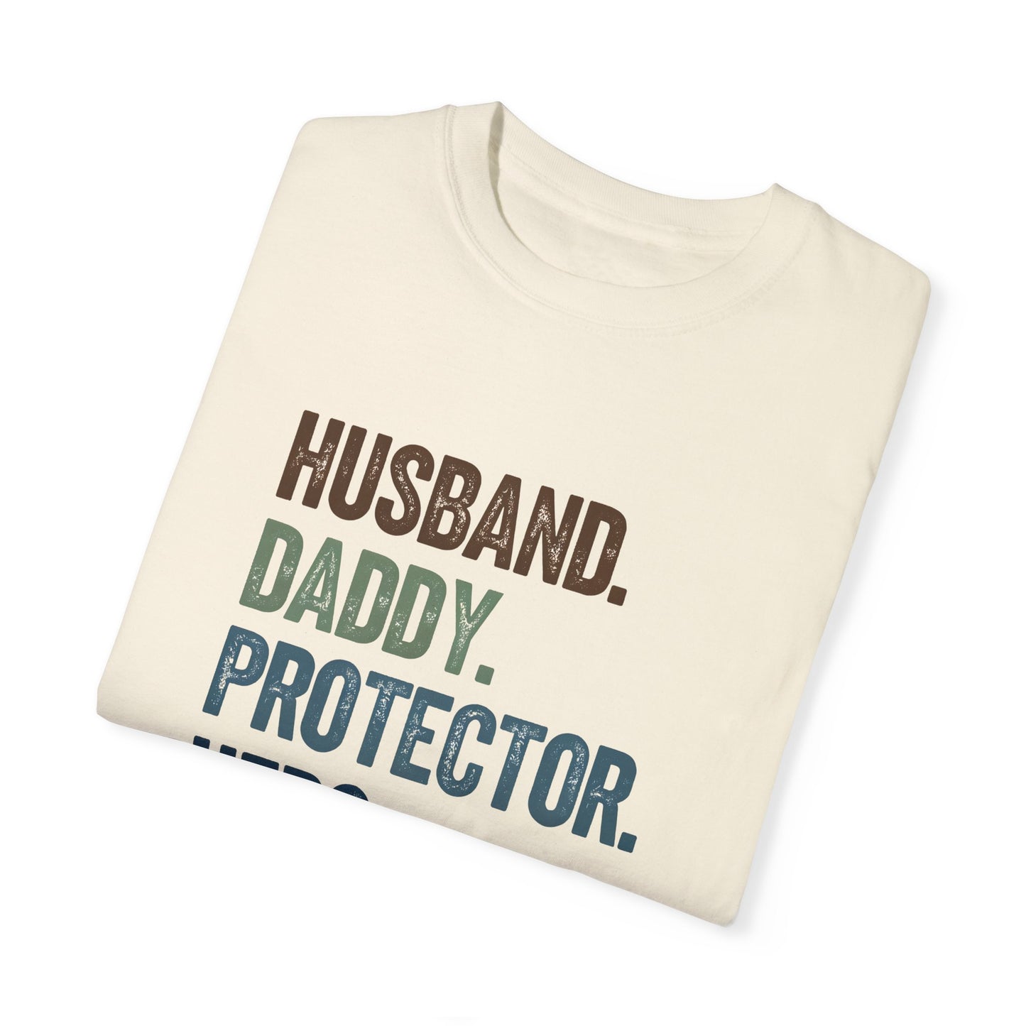 Men's Dad Pride T-Shirt - Husband, Daddy, Protector, Hero