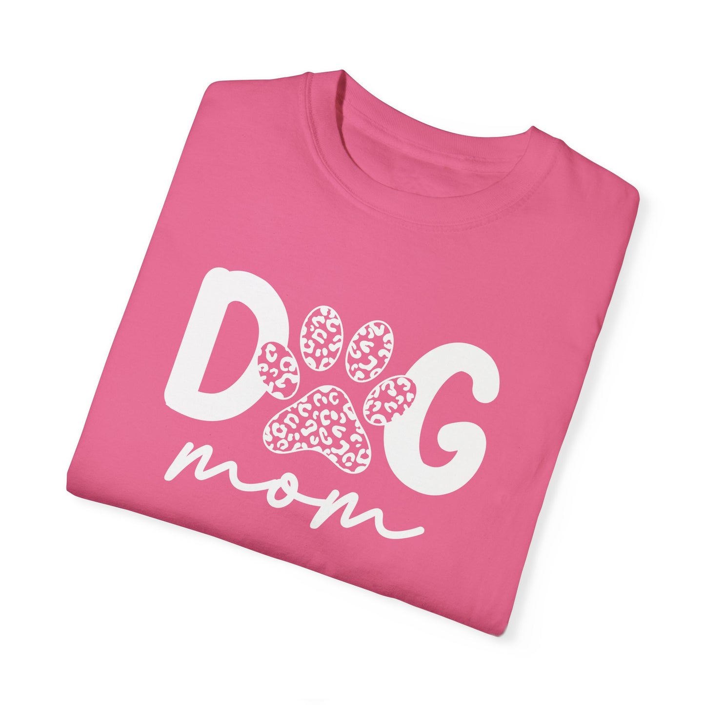 Dog Mom Unisex Garment-Dyed T-Shirt | Cute Pet Lover Tee