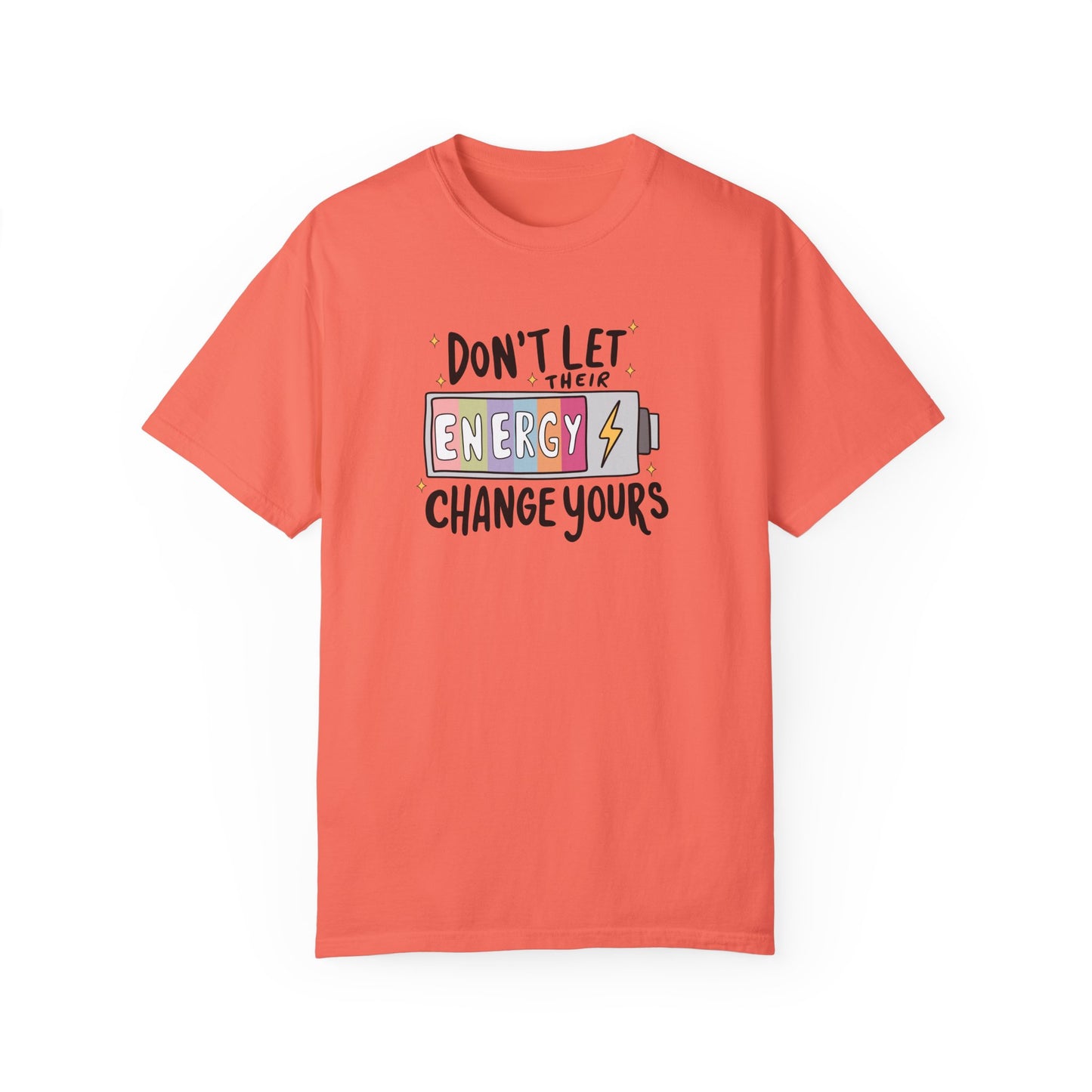 Funny Energy Change Unisex T-Shirt - Motivational Quote Tee