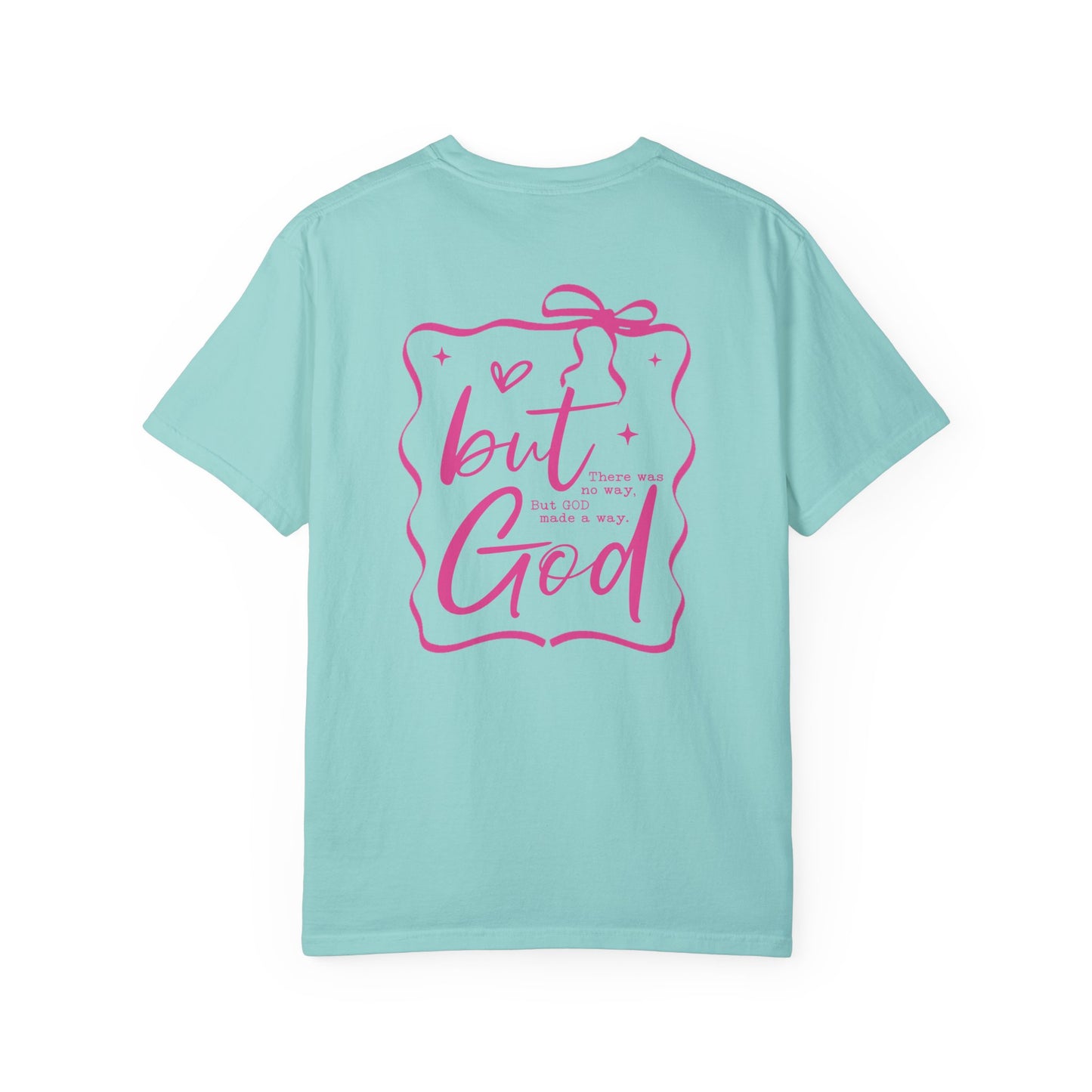 Inspirational Unisex T-Shirt: "But God, There was"