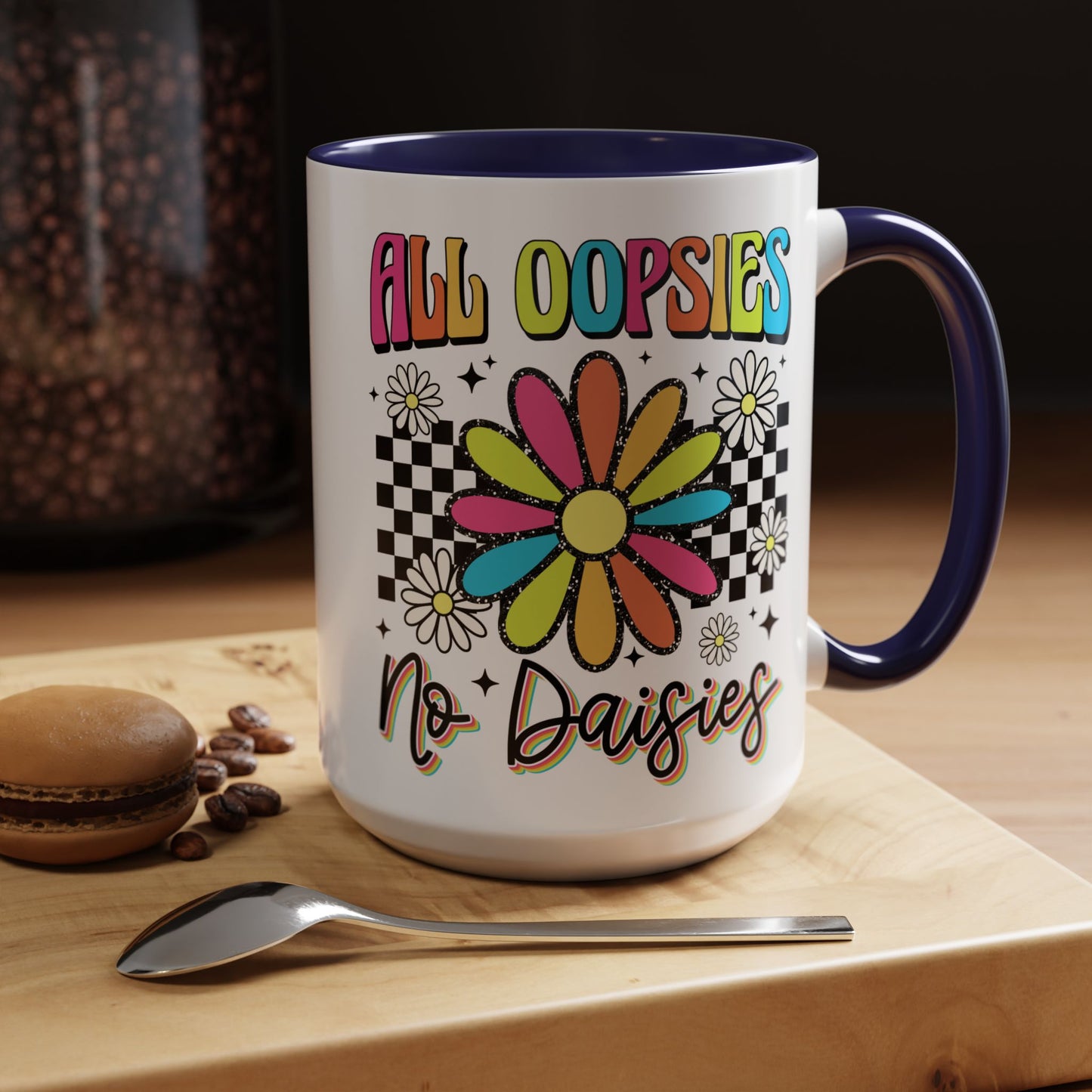 Colorful Flower Accent 15oz. Coffee Mug - 'All Oopsies, No Daisies'