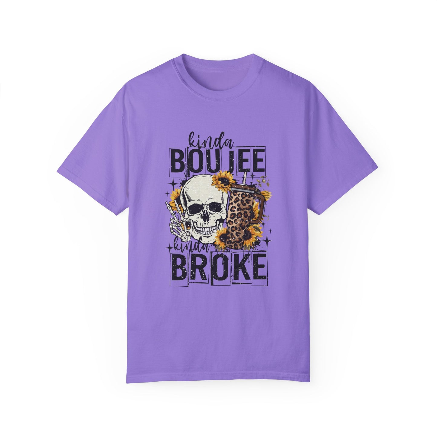 Kinda Boujee Kinda Broke Black Unisex Garment-Dyed T-shirt - Trendy Casual Wear for Cool Vibes
