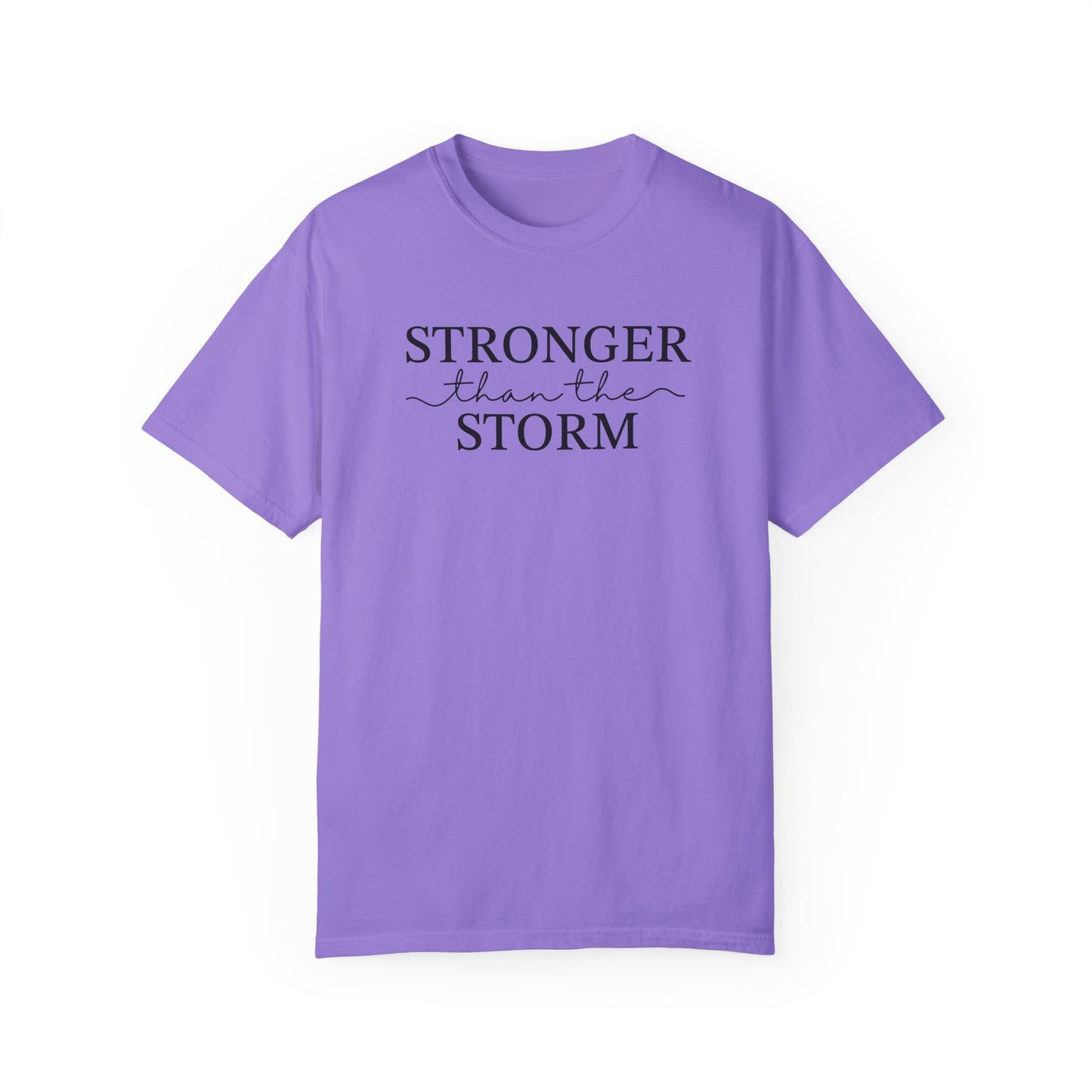 Inspirational T-Shirt - "Stronger than the Storm" Unisex Garment-Dyed Tee