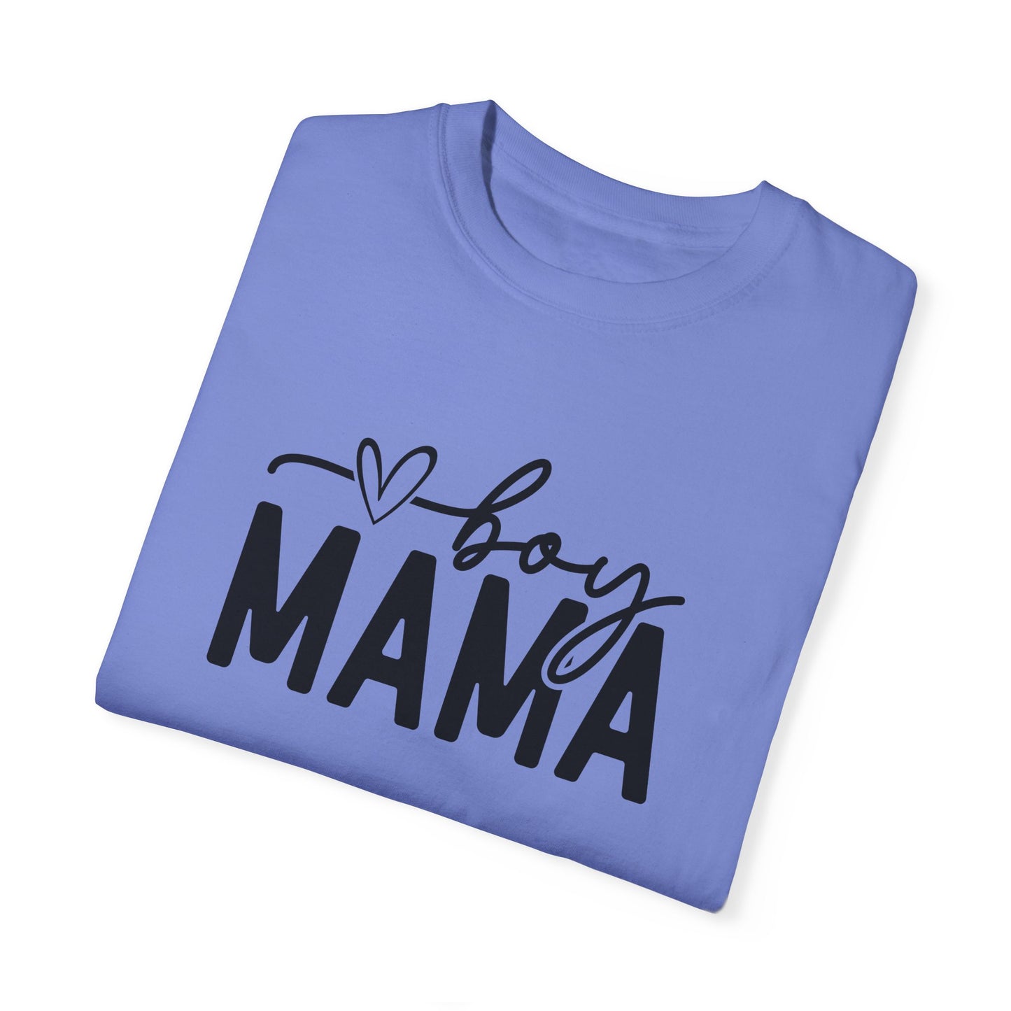 Boy Mama Unisex Garment-Dyed T-Shirt - Perfect for Moms on Special Occasions