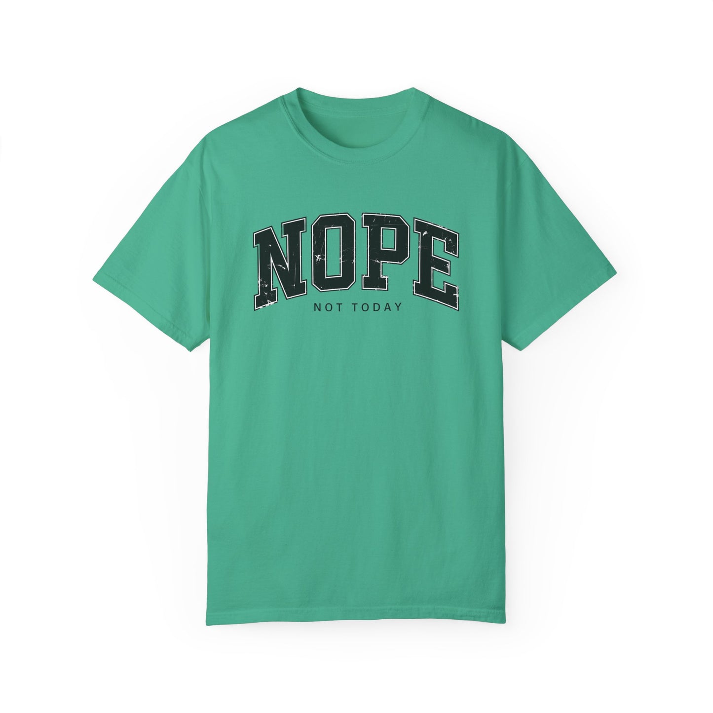 Unisex NOPE Not Today T-Shirt - Casual Humor Tee for Everyday Wear