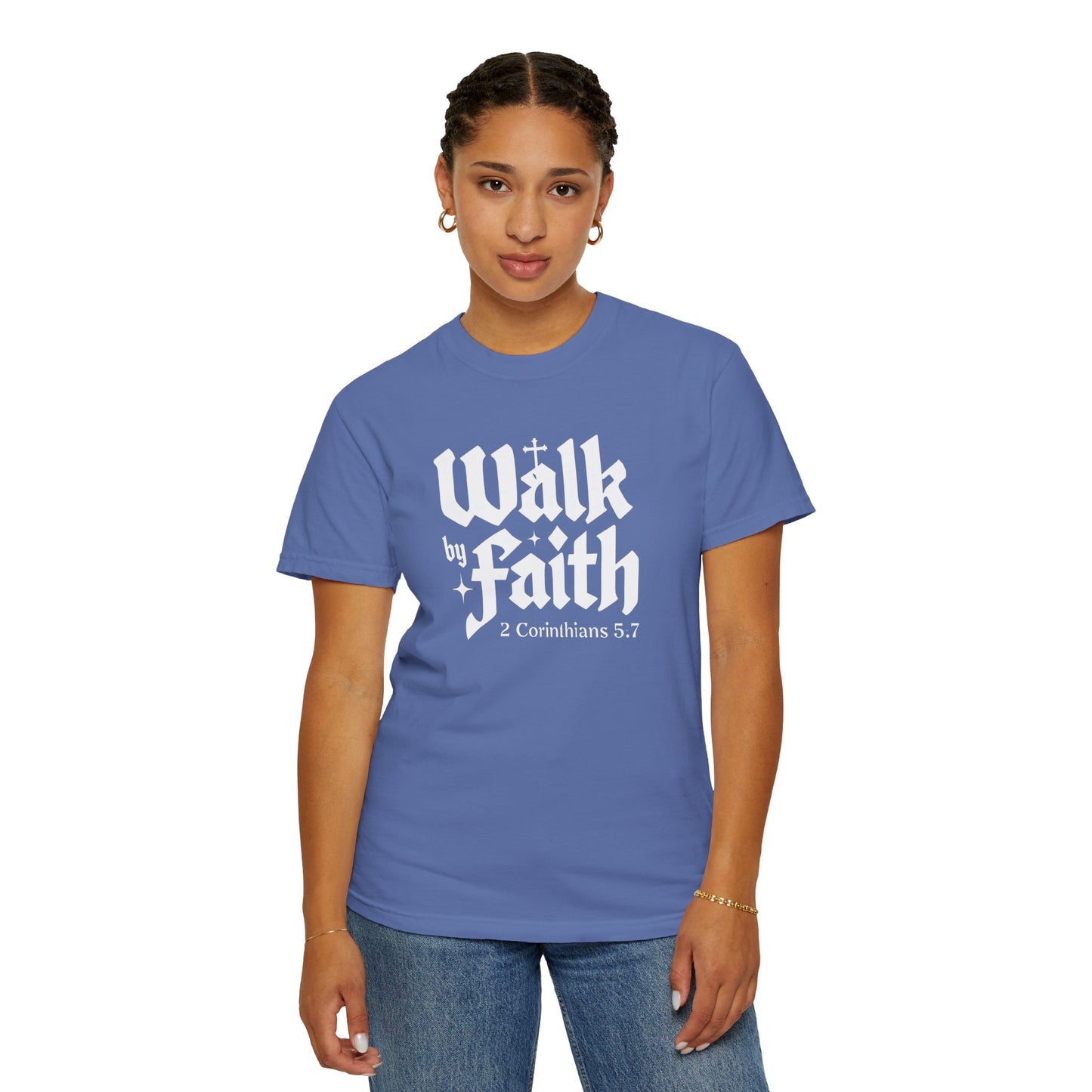 Walk by Faith Garment-Dyed Unisex T-Shirt - Inspirational Quote Tee