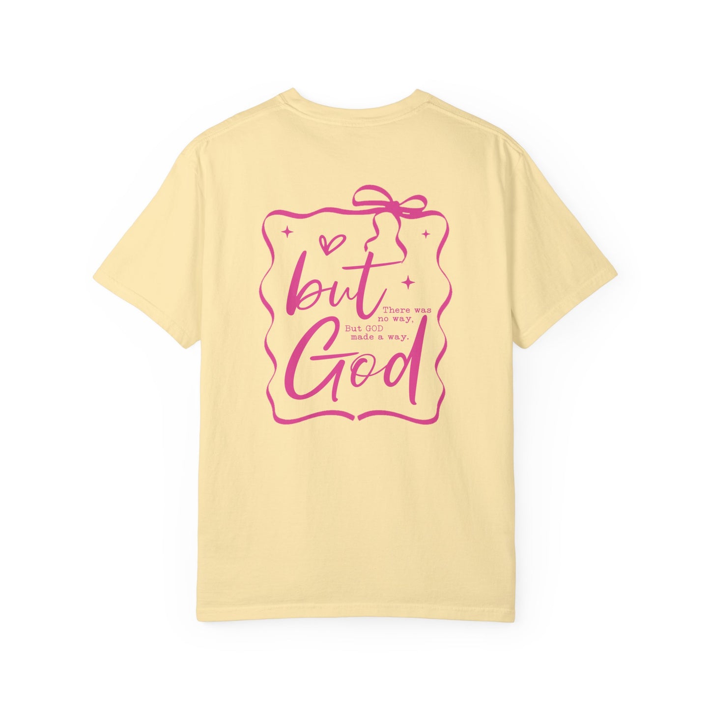 Inspirational Unisex T-Shirt: "But God, There was"