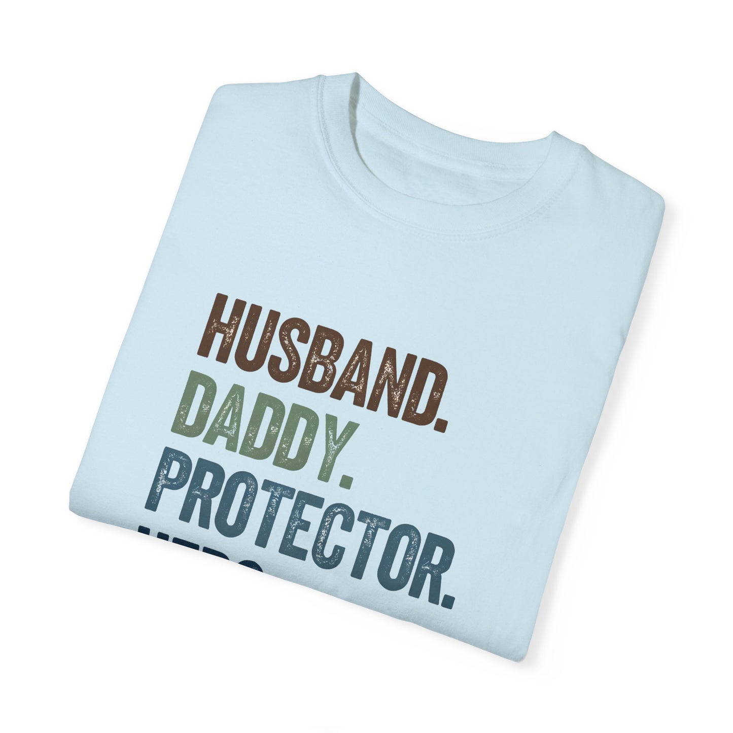 Men's Dad Pride T-Shirt - Husband, Daddy, Protector, Hero