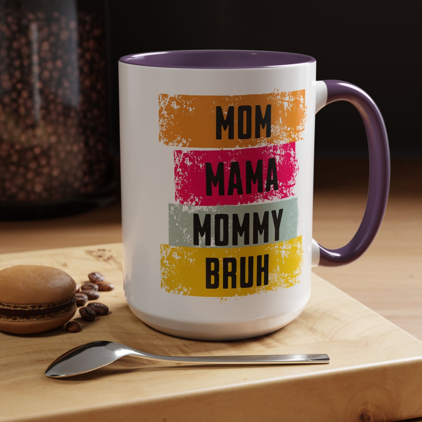 Colorful Family Titles 15oz Coffee Mug - MOM, MAMA, MOMMY, BRUH - Perfect Gift for Mother's Day!