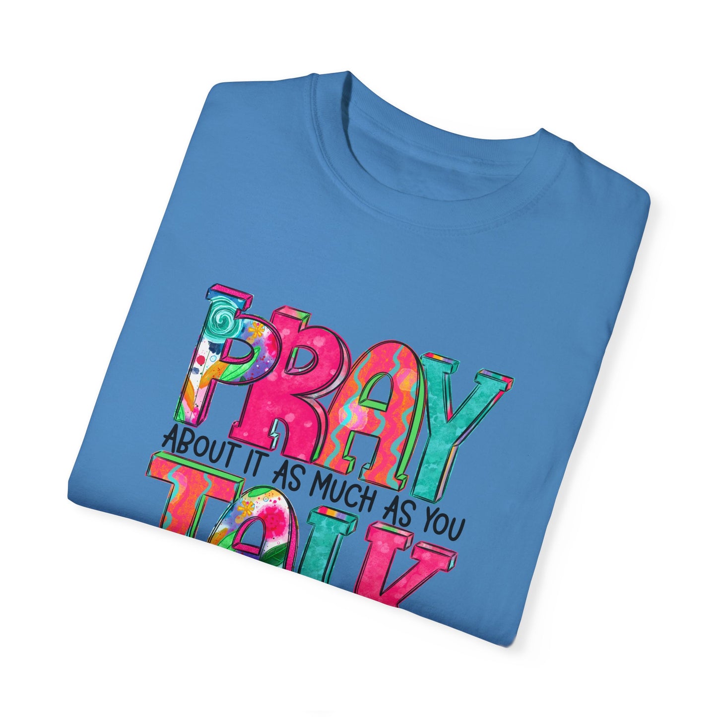 Colorful Unisex T-Shirt - 'Pray About It, Talk About It' Inspirational Design