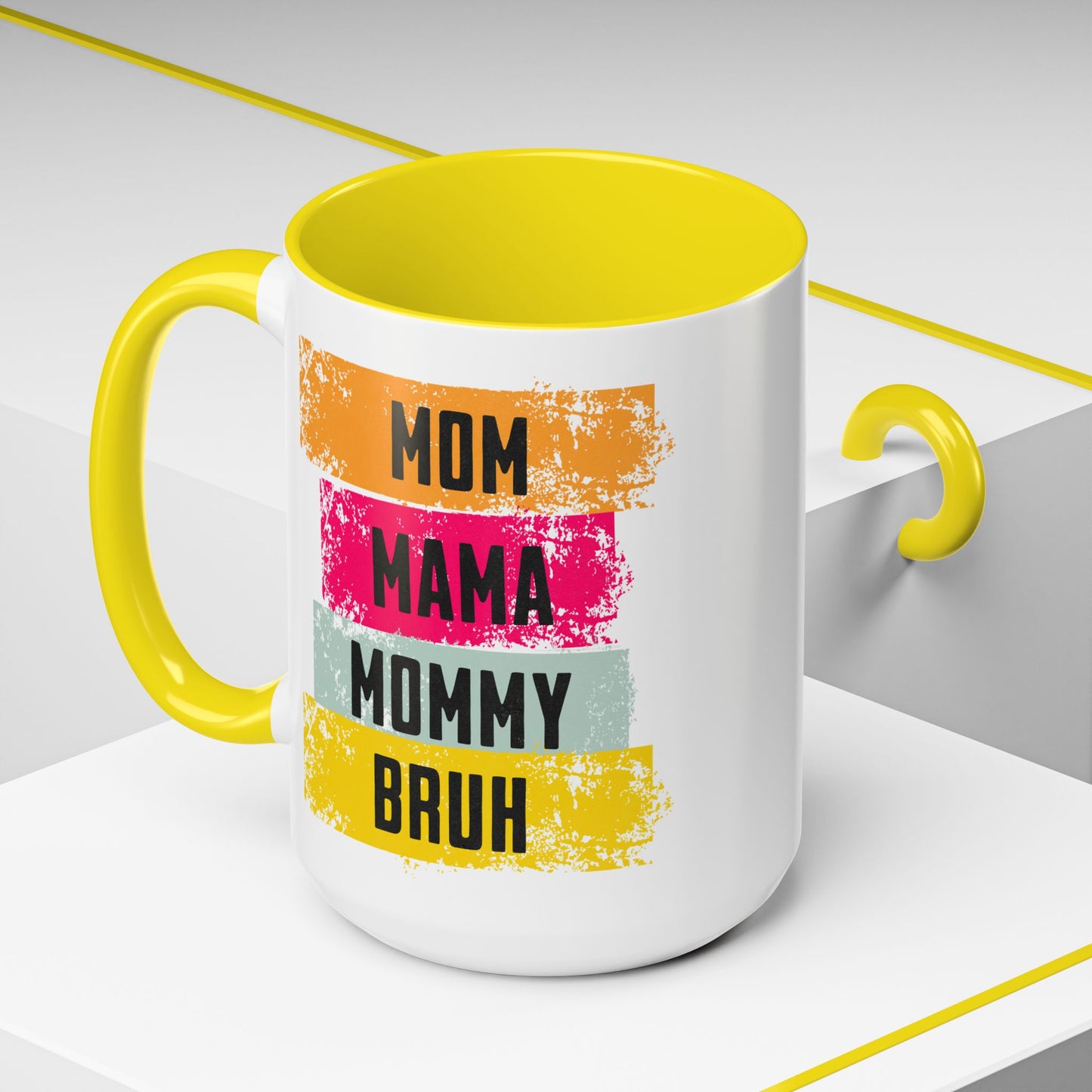 Colorful Family Titles 15oz Coffee Mug - MOM, MAMA, MOMMY, BRUH - Perfect Gift for Mother's Day!