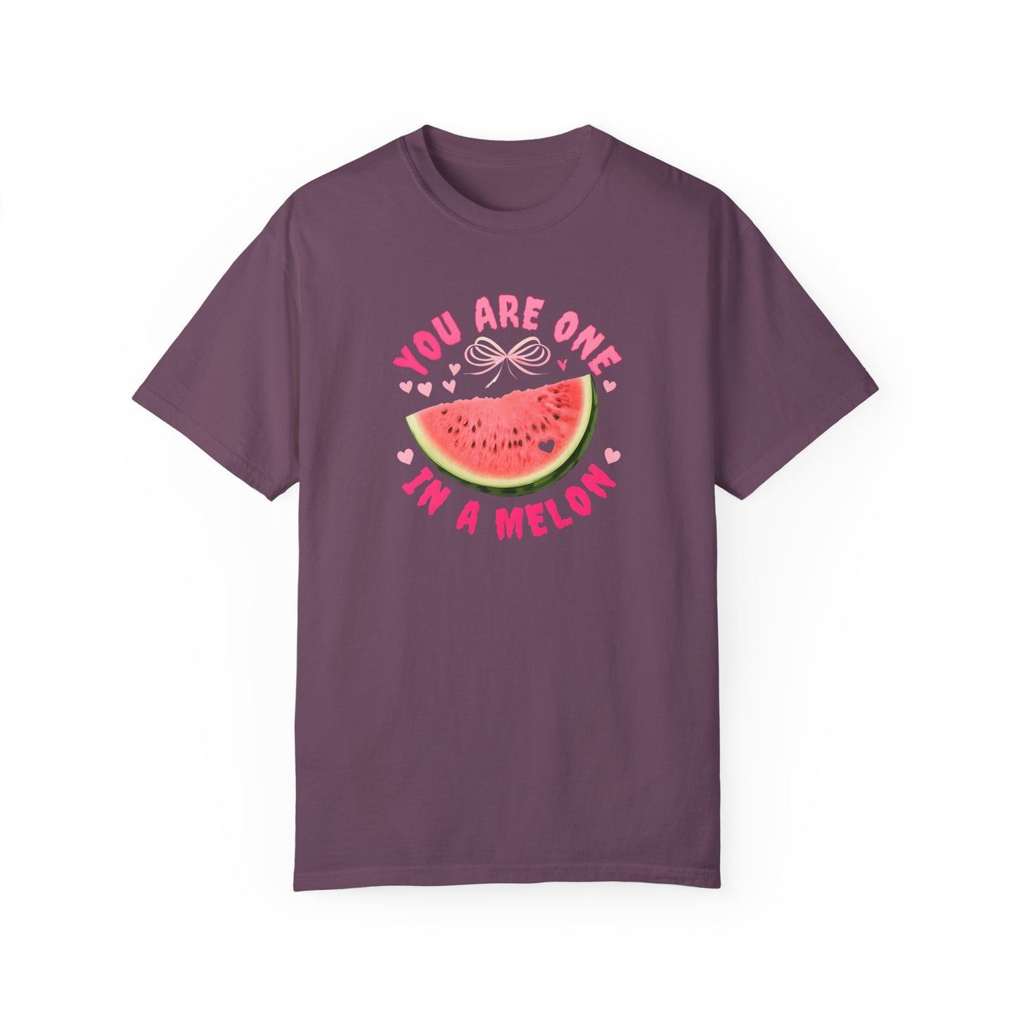 You Are One in a Melon Unisex Garment-Dyed T-Shirt - Fun Summer Tee for Fruit Lovers