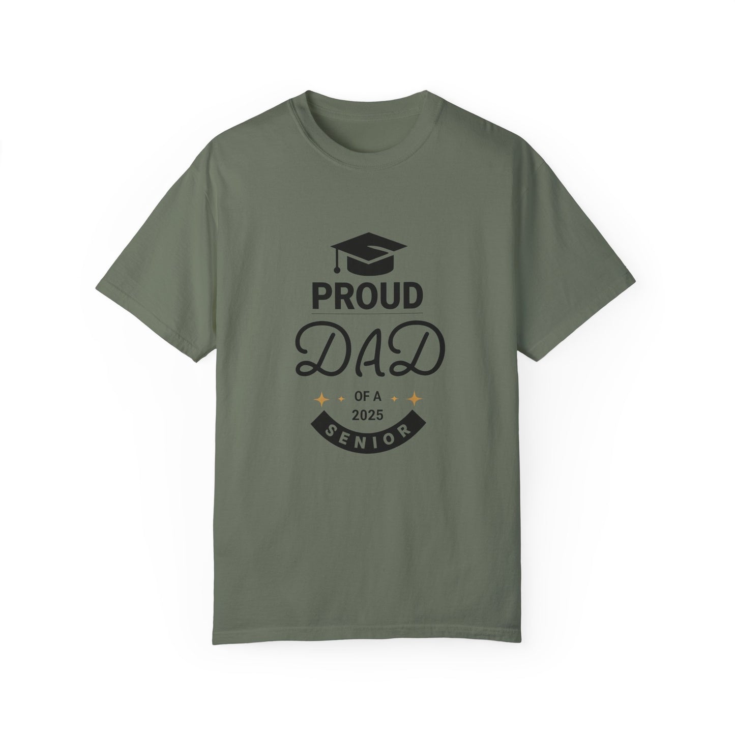 Proud Dad 2025 Senior T-Shirt - Unisex Garment-Dyed Tee for Graduation Celebrations