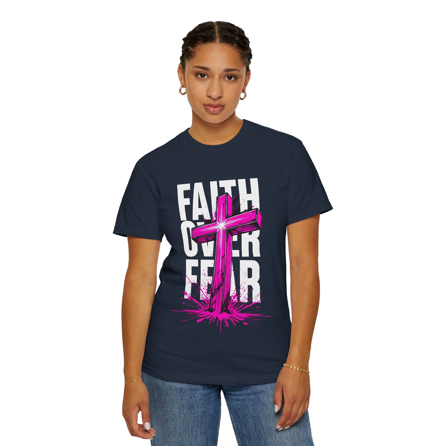 Faith Over Fear Unisex Garment-Dyed T-shirt