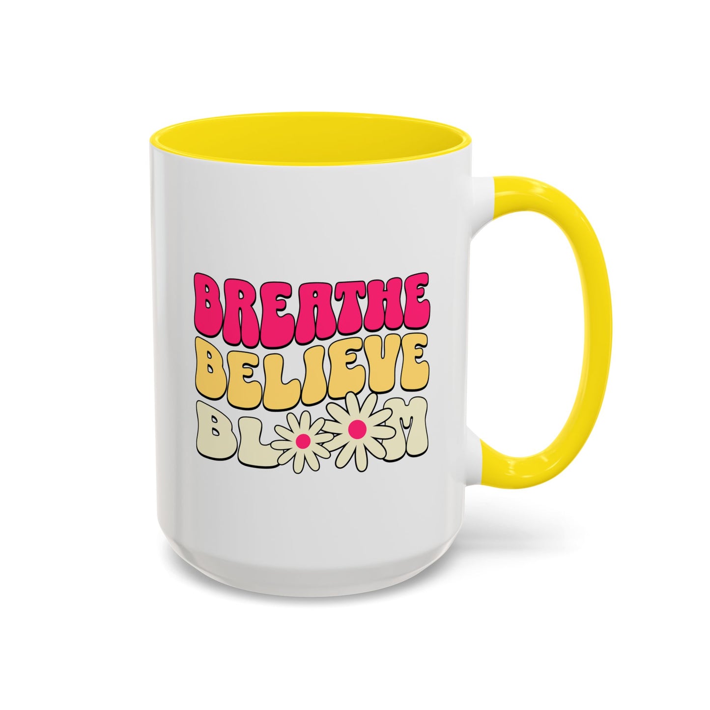 Inspirational Accent 15oz Coffee Mug - Breathe Believe Bloom - Perfect for Mindfulness and Self-Care