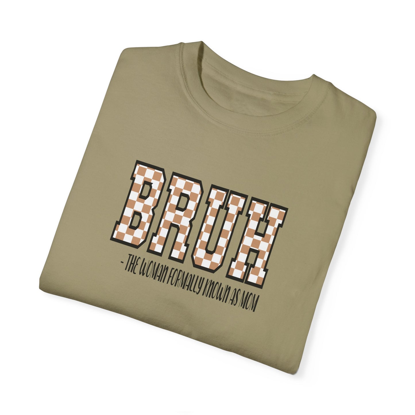 Unisex Garment-Dyed T-Shirt with 'BRUH' Design - Casual Style for Everyday Wear