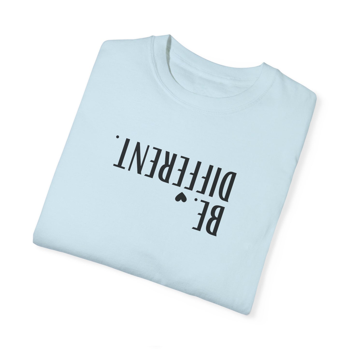 Unisex Garment-Dyed 'Be Different' T-shirt - Comfortable & Casual Style