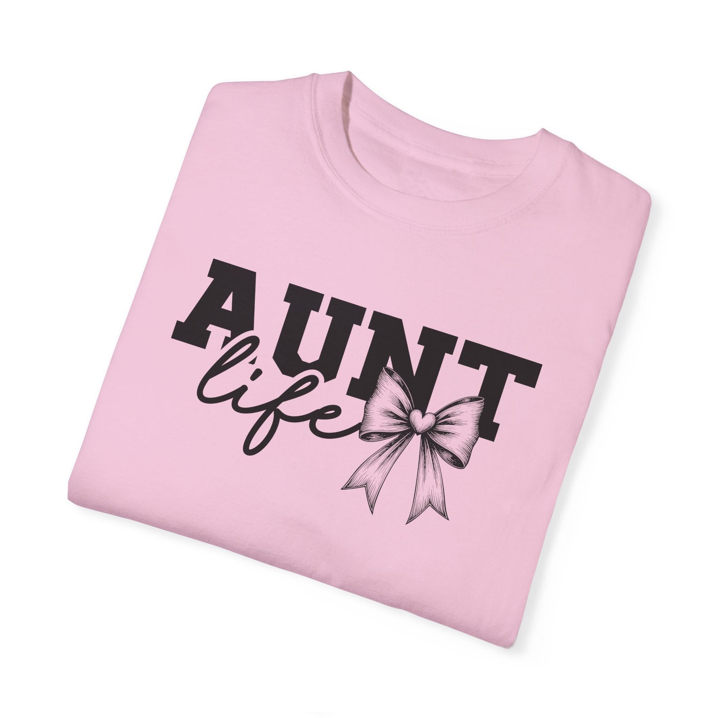 AUNT Life Garment-Dyed T-Shirt - Perfect Gift for Aunts