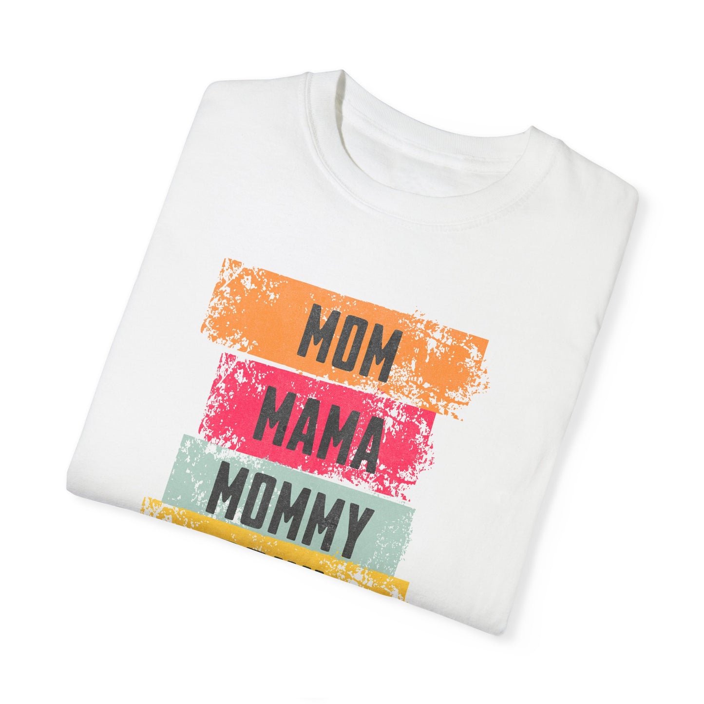 Mom, Mama, Mommy, Bruh Shirt- Colorful Mom Life Unisex T-Shirt – Fun & Casual Gift for Mothers