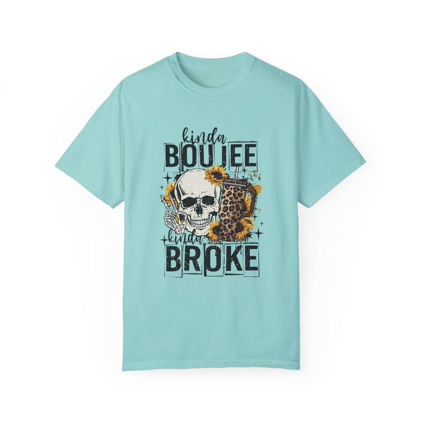 Kinda Boujee Kinda Broke Black Unisex Garment-Dyed T-shirt - Trendy Casual Wear for Cool Vibes