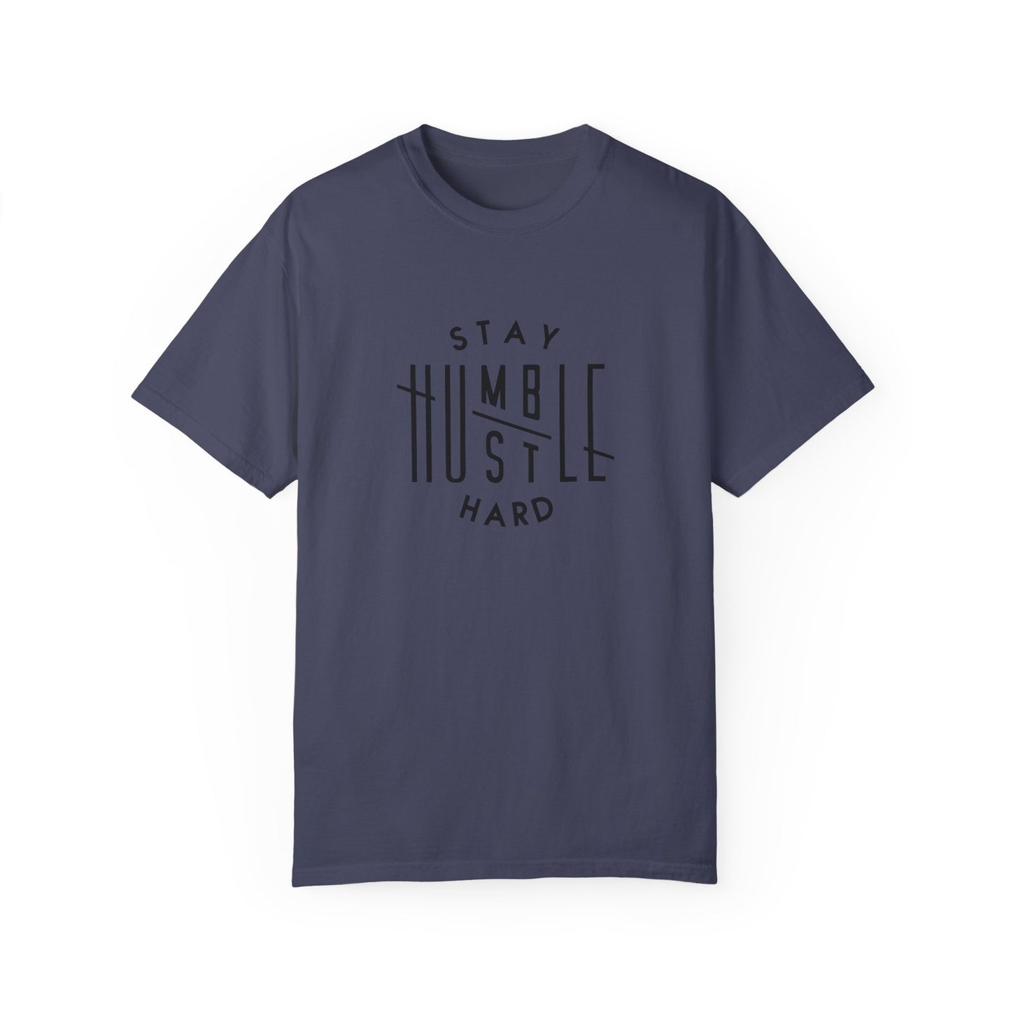 Stay Humble Hustle Hard Unisex T-Shirt - Motivational Streetwear