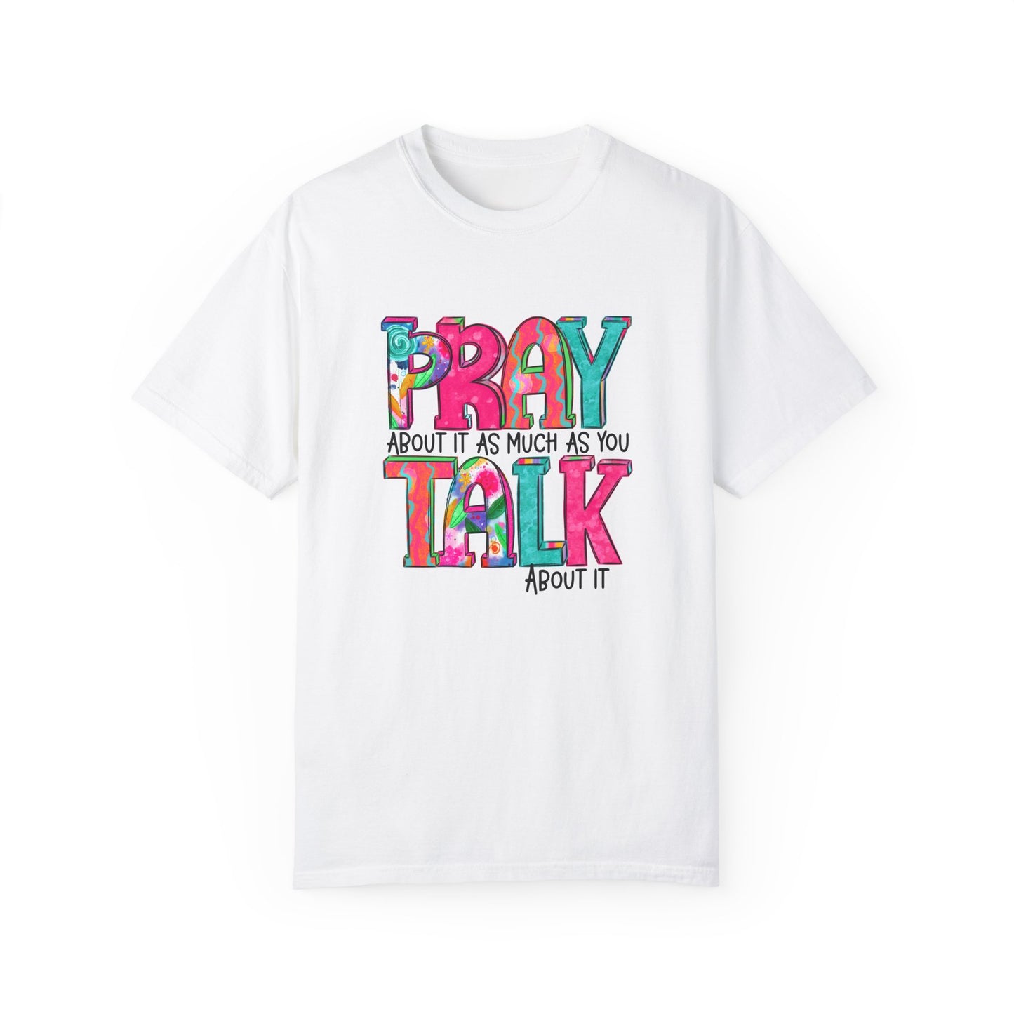 Colorful Unisex T-Shirt - 'Pray About It, Talk About It' Inspirational Design