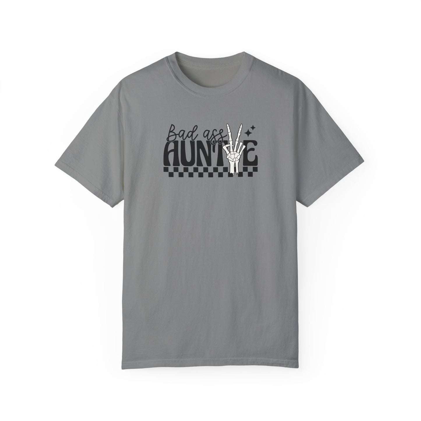 Bad Ass Auntie T-Shirt - Trendy Unisex Garment-Dyed Tee for Cool Aunts