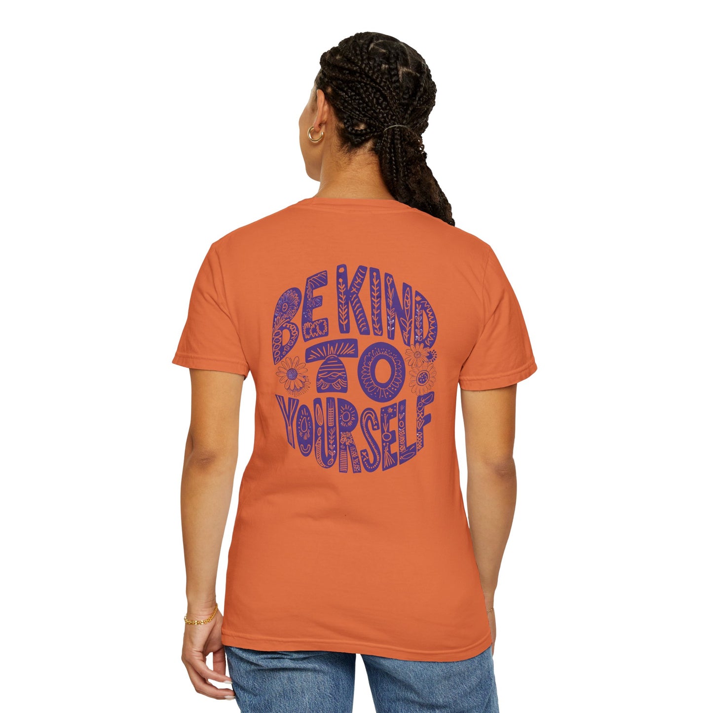 Sunflower Be Kind To Yourself Unisex Garment-Dyed T-Shirt