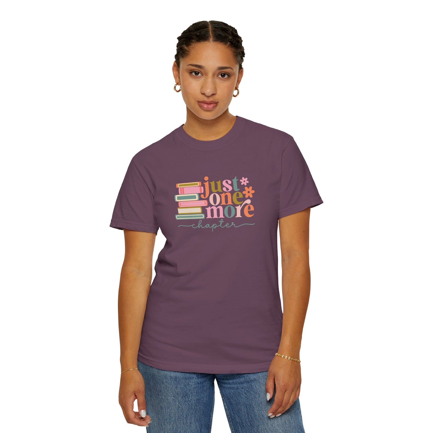 Just One More Chapter Unisex Garment-Dyed T-Shirt - Book Lover Tee