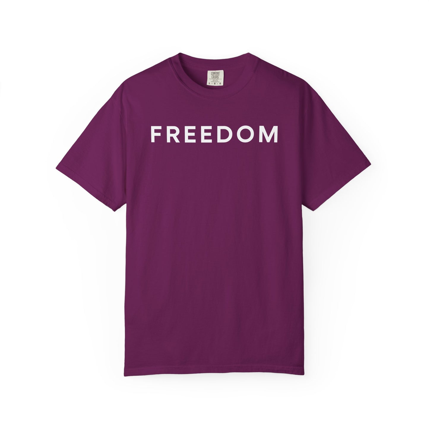 Freedom Unisex Garment-Dyed T-shirt - Casual Tee, Thought-Provoking Apparel, Perfect for Gifts, Statement Tees, Everyday Wear